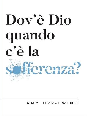 cover image of Dov'è Dio quando c'è la sofferenza?